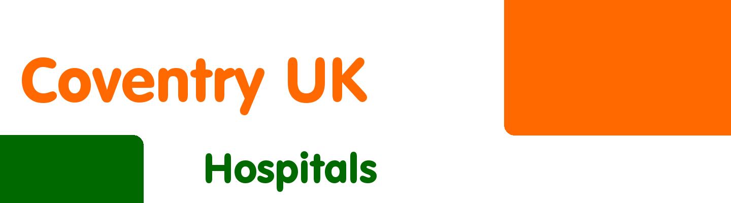 Best hospitals in Coventry UK - Rating & Reviews